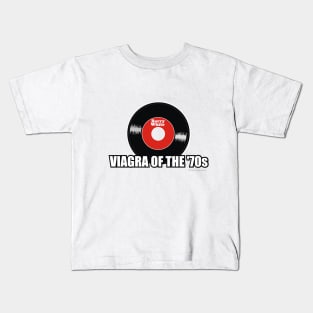 Viagra of the '70s Kids T-Shirt